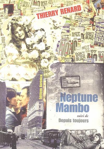 Neptune mambo. Depuis toujours