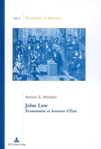 John Law : économiste et homme d'Etat