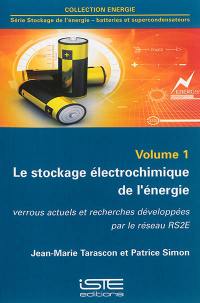 Le stockage électrochimique de l'énergie : verrous actuels et recherches développées par le réseau RS2E