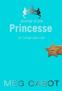 Journal d'une princesse. Vol. 8. De l'orage dans l'air