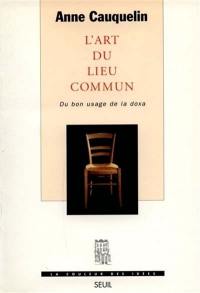 L'art du lieu commun : du bon usage de la doxa