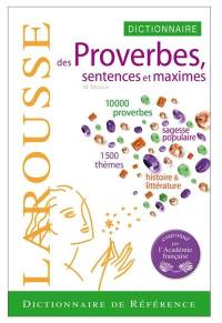 Dictionnaire des proverbes, sentences & maximes