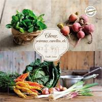 Choux, poireaux, carottes : et autres légumes d'hiver