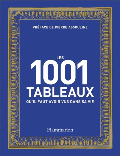 Les 1.001 tableaux qu'il faut avoir vus dans sa vie