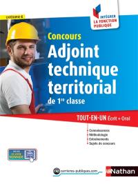 Concours adjoint technique territorial de 1re classe : catégorie C : tout-en-un + oral