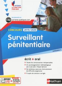 Concours surveillant pénitentiaire 2019-2020 : catégorie C : écrit + oral