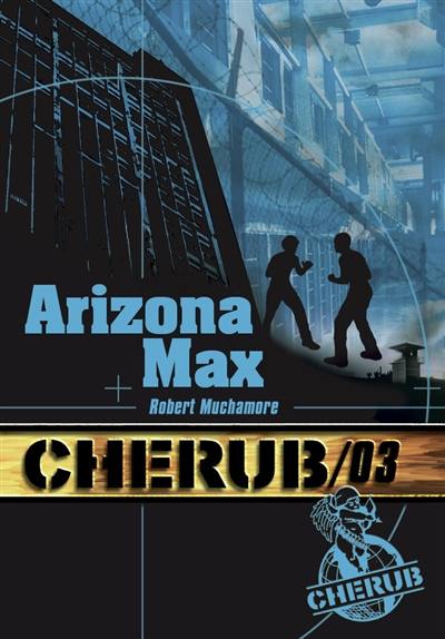 Cherub. Vol. 3. Arizona Max