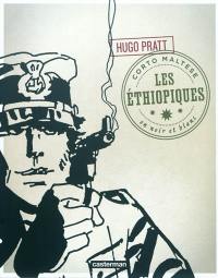 Corto Maltese : en noir et blanc. Vol. 6. Les Ethiopiques