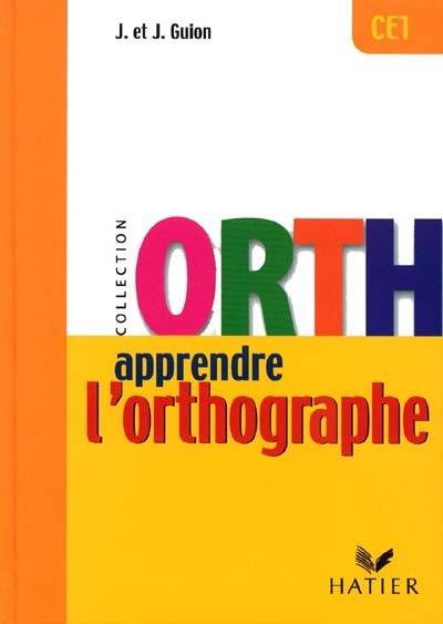 Apprendre l'orthographe, CE1