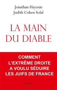 La main du diable : comment l'extrême droite a voulu séduire les Juifs de France