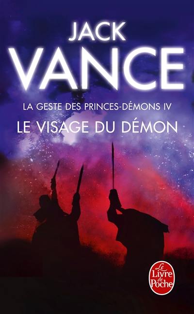 La geste des princes-démons. Vol. 4. Le visage du démon