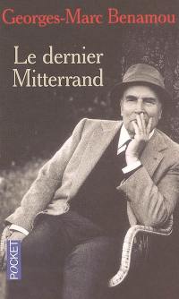 Le dernier Mitterrand