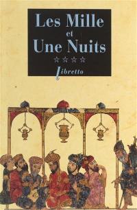 Les mille et une nuits. Vol. 4. La saveur des jours