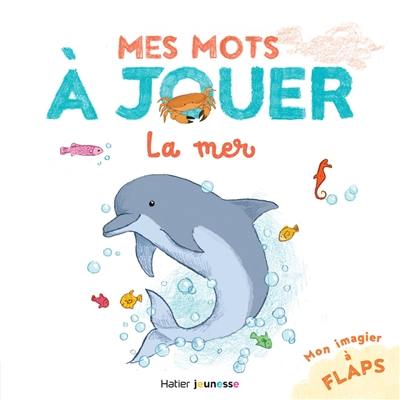 Mes mots à jouer. La mer