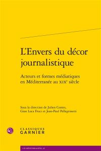 L'envers du décor journalistique : acteurs et formes médiatiques en Méditerranée au XIXe siècle