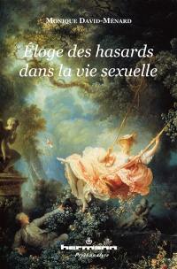 Eloge des hasards dans la vie sexuelle