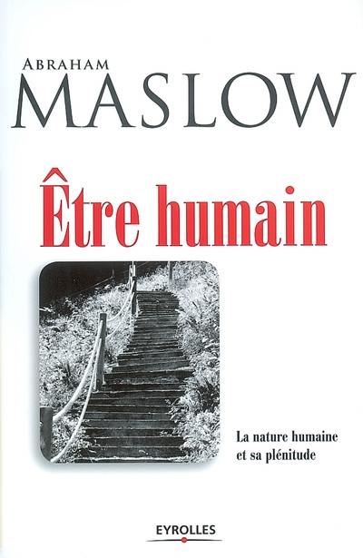 Etre humain : la nature humaine et sa plénitude