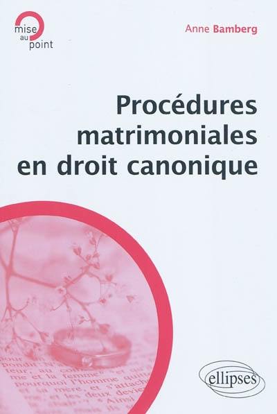 Procédures matrimoniales en droit canonique