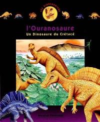 Les dinosauriens. Vol. 12. L'ouranosaure : un dinosaure du crétacé