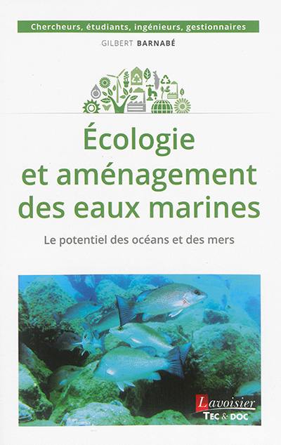 Ecologie et aménagement des eaux marines : le potentiel des océans et des mers