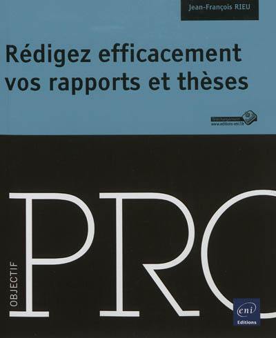 Rédigez efficacement vos rapports et thèses