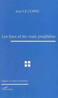 Les faux et les vrais prophètes : les crises théologico-politiques de l'Occident