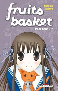 Fruits basket. Vol. 25. La fête : fan book 2. Une corbeille de fruits. Vol. 25. La fête : fan book 2