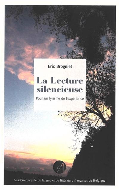 La lecture silencieuse : pour un lyrisme de l'expérience