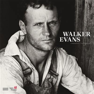 Walker Evans : l'exposition. Walker Evans : the exhibition