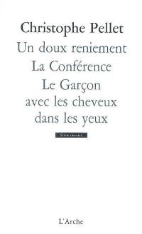 Un doux reniement. La conférence. Le garçon avec les cheveux dans les yeux