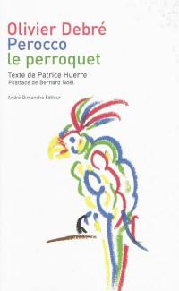 Perocco le perroquet