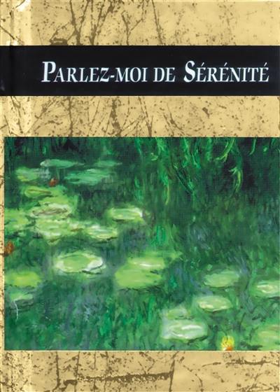 Parlez-moi de sérénité