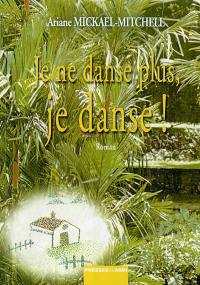 Je ne danse plus... ! Je danse