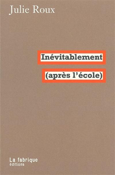 Inévitablement (après l'école)