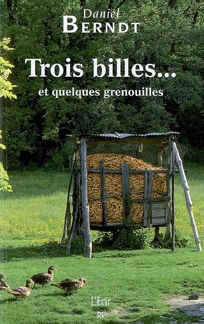 Trois billes et quelques grenouilles