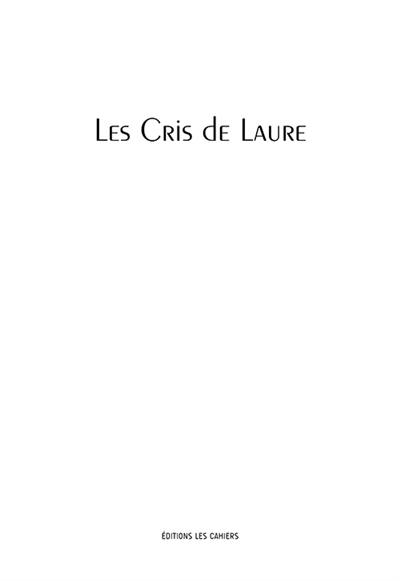 Les cris de Laure : fragments, poèmes. Correspondance : 1923-1936