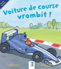 Voiture de course vrombit !