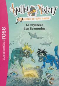 Agatha Mistery : enquêtes en tout genre. Vol. 6. Le mystère des Bermudes