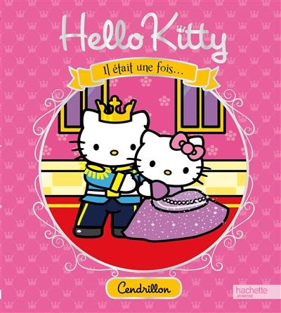 Hello Kitty : il était une fois.... Cendrillon