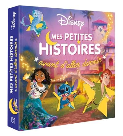 Disney : mes petites histoires avant d'aller dormir