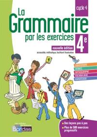 La grammaire par les exercices 4e, cycle 4