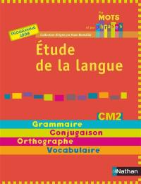 Etude de la langue : manuel élève CM2