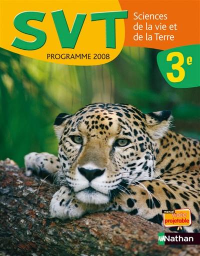 Sciences de la vie et de la Terre 3e : livre de l'élève