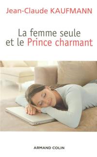 La femme seule et le Prince charmant