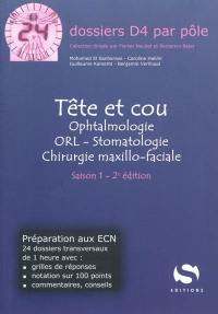 Tête et cou : ORL, stomatologie, chirurgie maxillo-faciale : saison 1