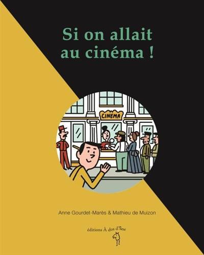 Si on allait au cinéma !