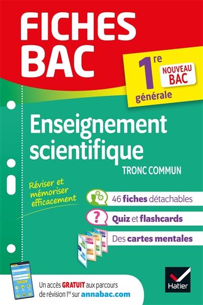 Enseignement scientifique tronc commun, 1re générale : nouveau bac