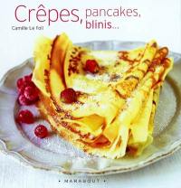 Crêpes, pancakes et blinis