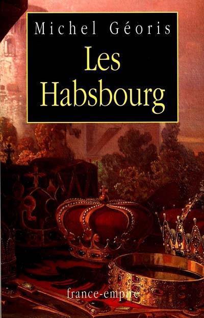 Les Habsbourg