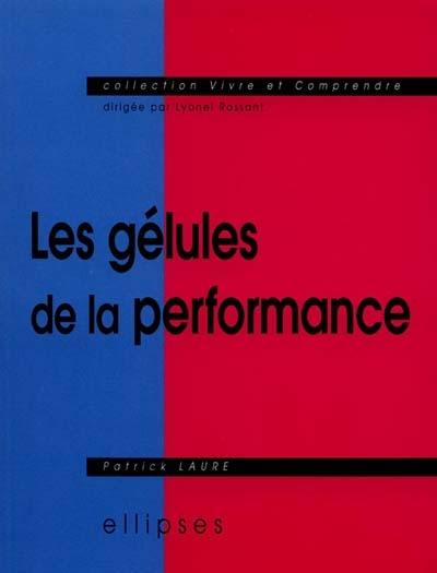 Les gélules de la performance